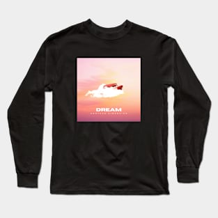 Dream Long Sleeve T-Shirt